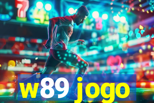 w89 jogo